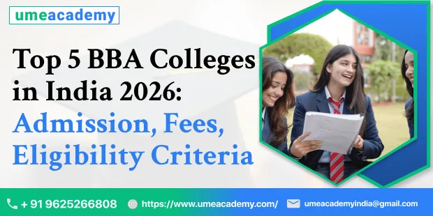 Top 5 BBA Colleges in India 2026: Admission, Fees, Eligibility Criteria