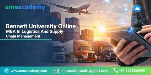 Bennett University Online MBA in Logistics and Supply Chain Management