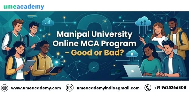 Manipal University Online MCA Program - Good or Bad