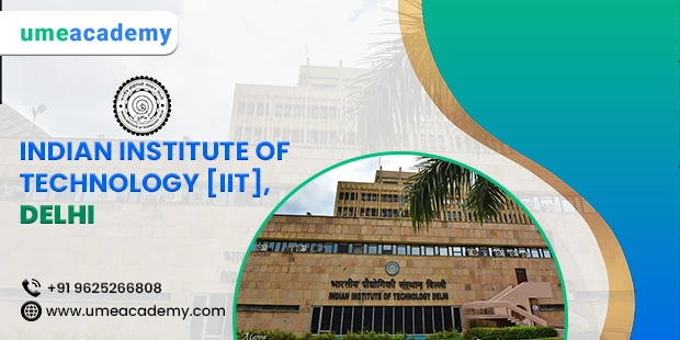 INDIAN INSTITUTE OF TECHNOLOGY [IIT], DELHI