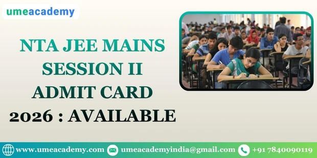 NTA JEE Mains Session II Admit Card 2026 : Available