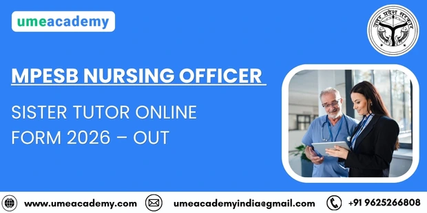 MPESB Nursing Officer / Sister Tutor Online Form 2026 – Out