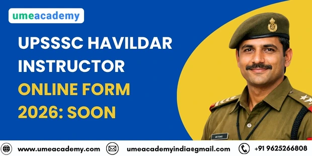 UPSSSC Havildar Instructor Online Form 2026: Soon